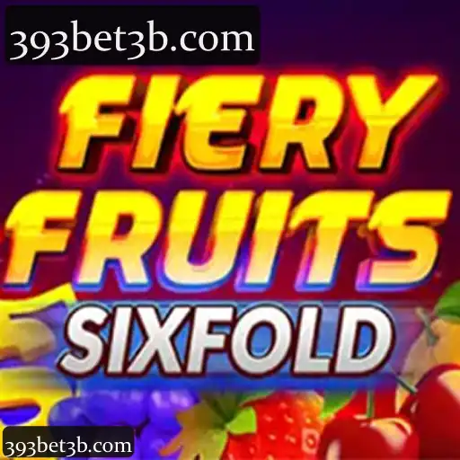 FieryFruitsSixFold