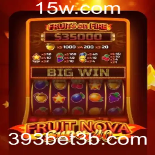 Descubra a emoção do jogo FruitNovaSuper40 no 393bet
